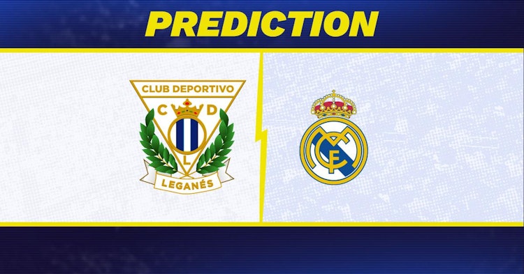 Leganes-Real Madrid Predictions and Game Preview.