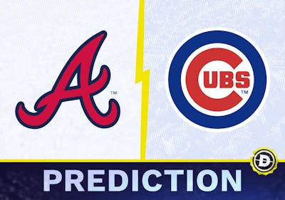 Atlanta Braves vs. Chicago Cubs Prediction, Odds, MLB Picks [5/22/2024]
