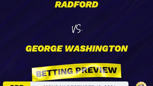 Radford vs. George Washington CBB Predictions and Odds - Dec 13, 2021