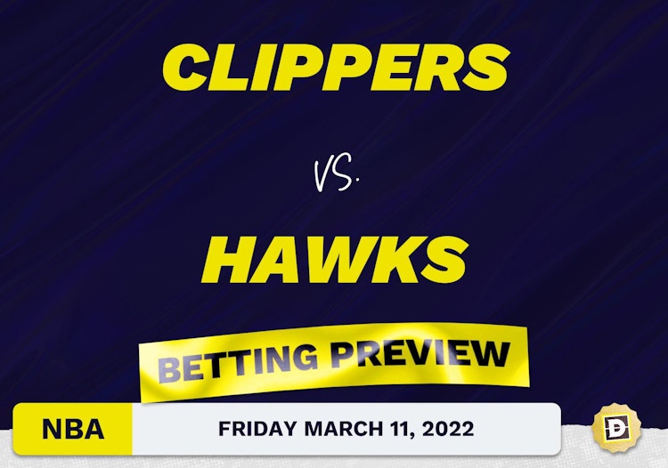 Clippers vs. Hawks Predictions and Odds - Mar 11, 2022