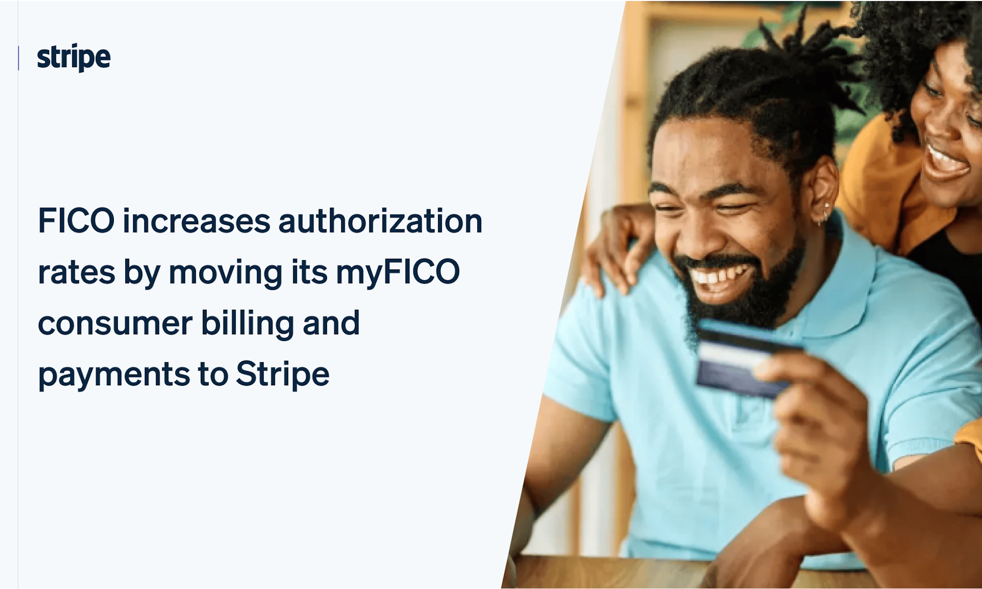 FICO Increases Authorization Rates by Moving its myFICO Consumer Billing and Payments | Stripe