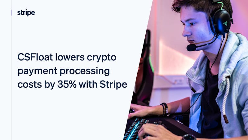 CSFloat Lowers Crypto Payment Processing Costs by 35% | Stripe