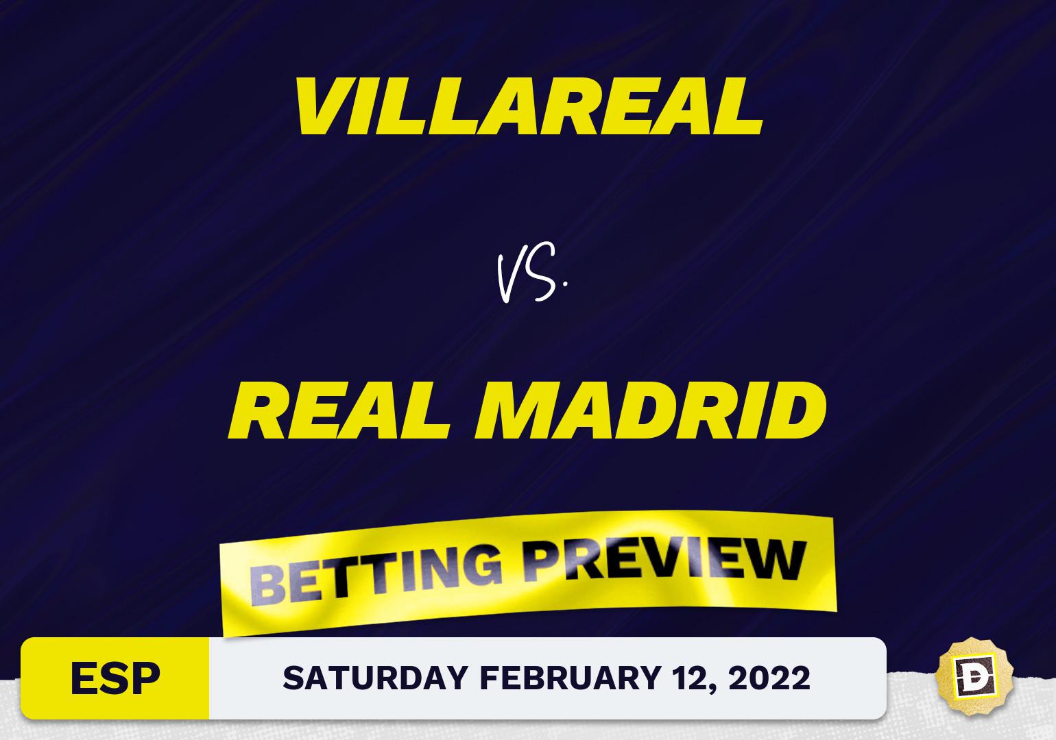 Villareal vs. Real Madrid Predictions and Odds - Feb 12, 2022