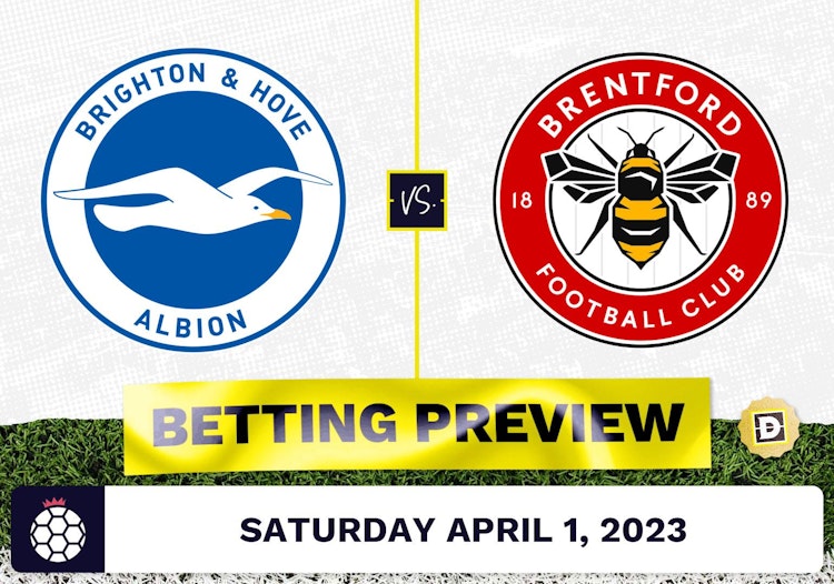 Brighton vs. Brentford Prediction and Odds - Apr 1, 2023
