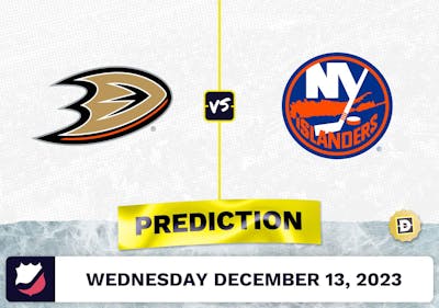 Anaheim Ducks vs. NY Islanders Prediction, Odds, Picks for NHL Wednesday [12/13/2023]