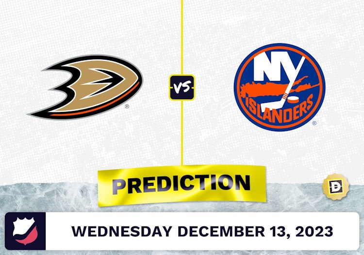 Anaheim Ducks vs. NY Islanders Prediction, Odds, Picks for NHL Wednesday [12/13/2023]