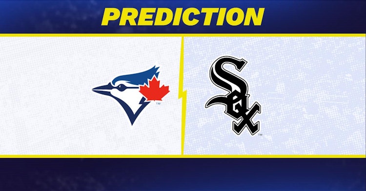 Toronto Blue Jays-Chicago White Sox Predictions and Game Preview.