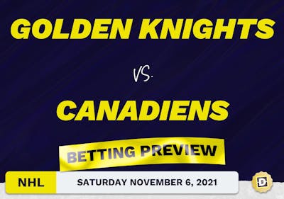 Golden Knights vs. Canadiens Predictions and Odds - Nov 6, 2021