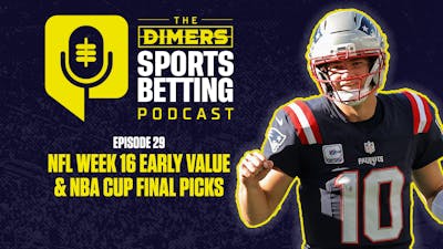 Dimers Sports Betting Podcast Ep. 29: Early NFL Week 16 Value, Fantasy Waiver Wire and NBA Cup Final predictions
