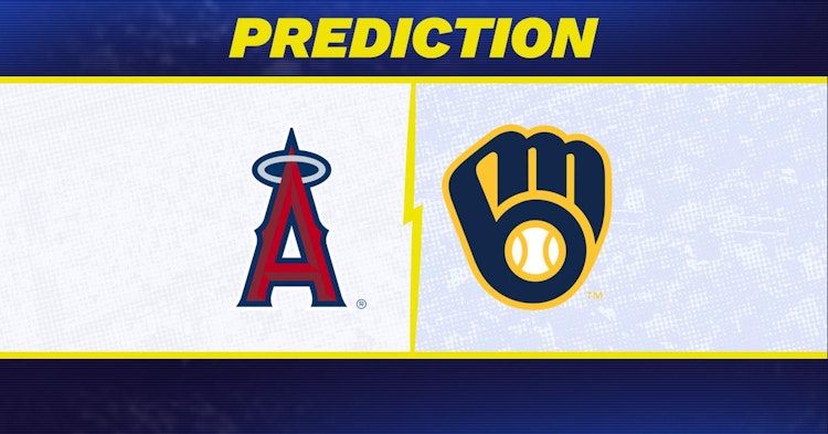 Los Angeles Angels-Milwaukee Brewers Predictions and Game Preview.
