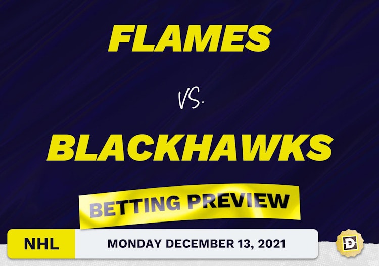 Flames vs. Blackhawks Predictions and Odds - Dec 13, 2021