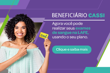 Exames com seu convênio CASSI agora na LAFE Exames com seu convênio CASSI agora na LAFE