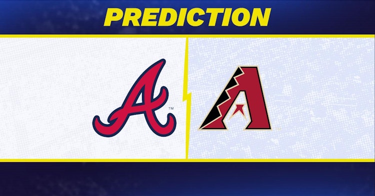 Atlanta Braves-Arizona Diamondbacks Predictions and Game Preview.