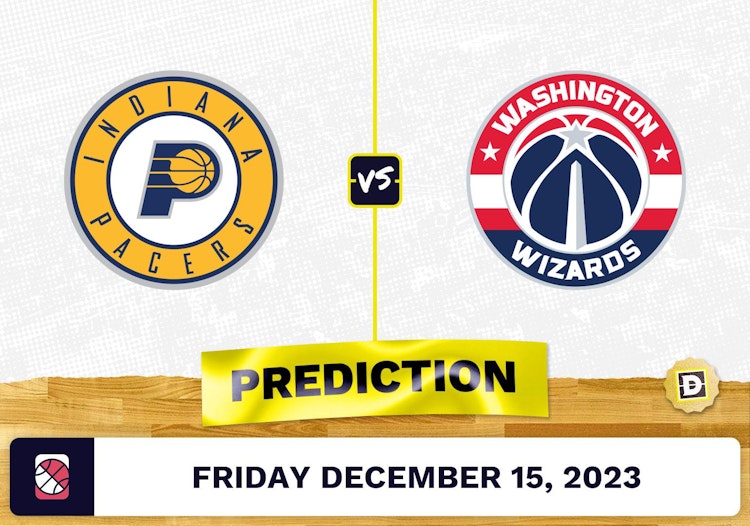 Indiana Pacers vs. Washington Wizards Prediction, Odds, Picks for NBA Friday [12/15/2023]