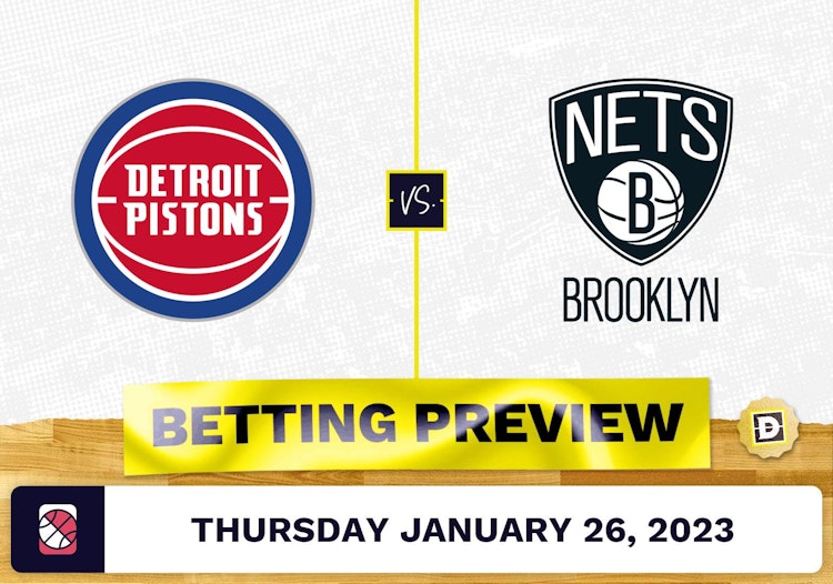 Pistons vs. Nets Prediction and Odds - Jan 26, 2023