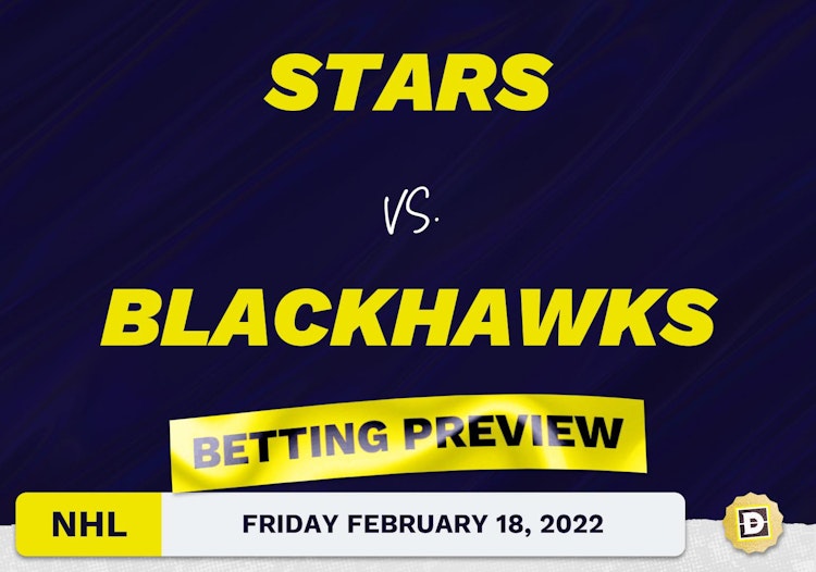 Stars vs. Blackhawks Predictions and Odds - Feb 18, 2022