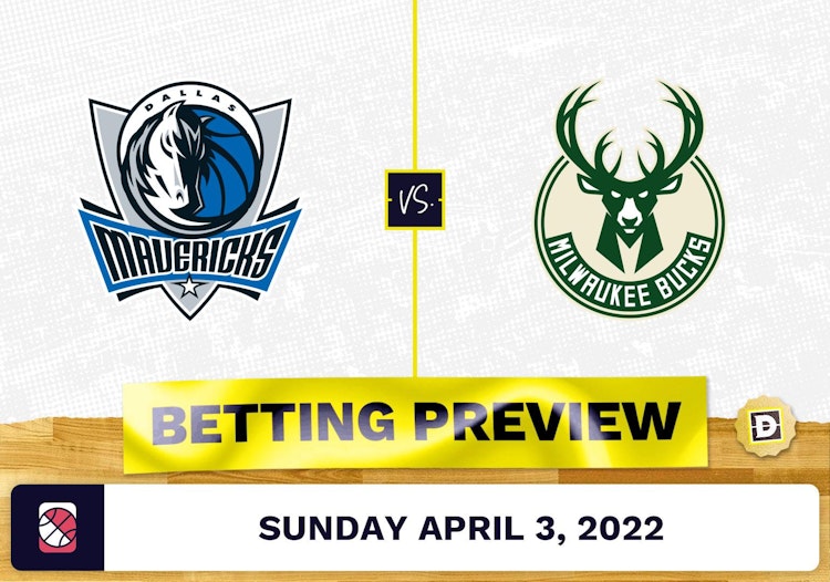 Mavericks vs. Bucks Prediction and Odds - Apr 3, 2022