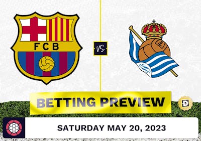 Barcelona vs. Real Sociedad Prediction and Odds - May 20, 2023