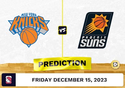 New York Knicks vs. Phoenix Suns Prediction, Odds, Picks for NBA Friday [12/15/2023]