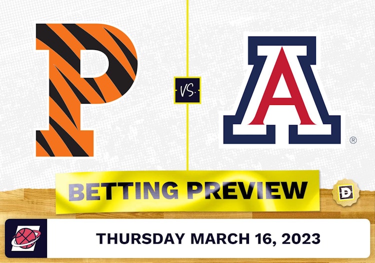 Princeton vs. Arizona March Madness Prediction and Odds - Mar 16, 2023