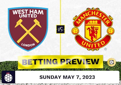 West Ham vs. Manchester United Prediction and Odds - May 7, 2023