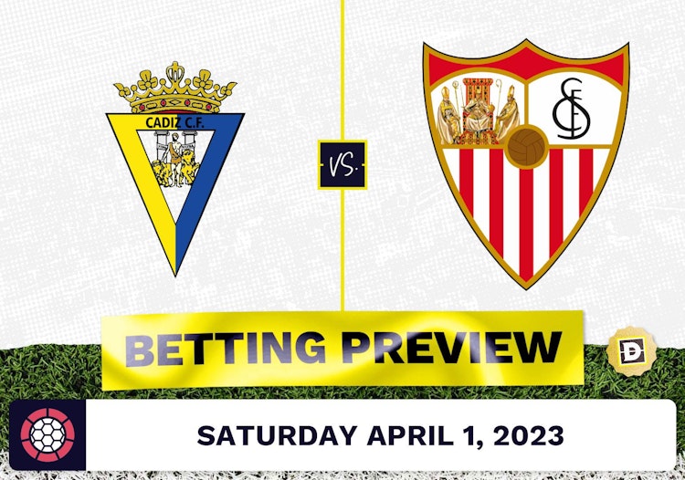 Cadiz vs. Sevilla Prediction and Odds - Apr 1, 2023