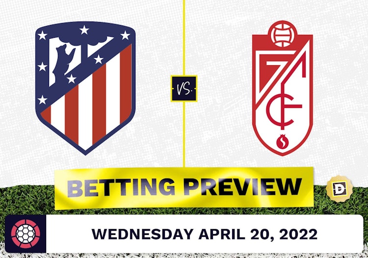 Atletico Madrid vs. Granada Prediction and Odds - Apr 20, 2022