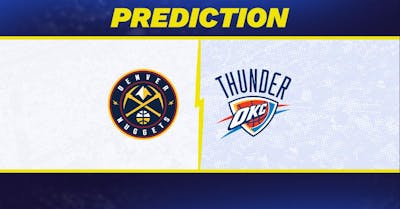 Nuggets vs. Thunder Prediction: Oklahoma City Predicted to Win Sunday's NBA Matchup [3/9/2025]
