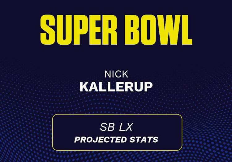 Nick Kallerup projected stats for the 2026 Super Bowl.