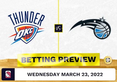 Magic vs. Thunder Predictions and Odds - Mar 23, 2022