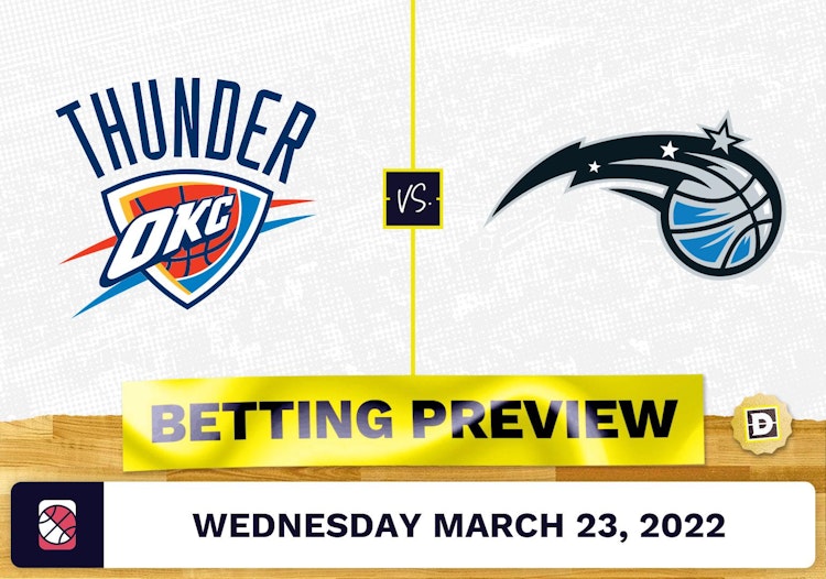 Magic vs. Thunder Predictions and Odds - Mar 23, 2022