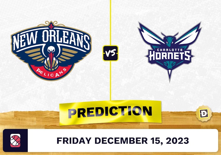 New Orleans Pelicans vs. Charlotte Hornets Prediction, Odds, Picks for NBA Friday [12/15/2023]