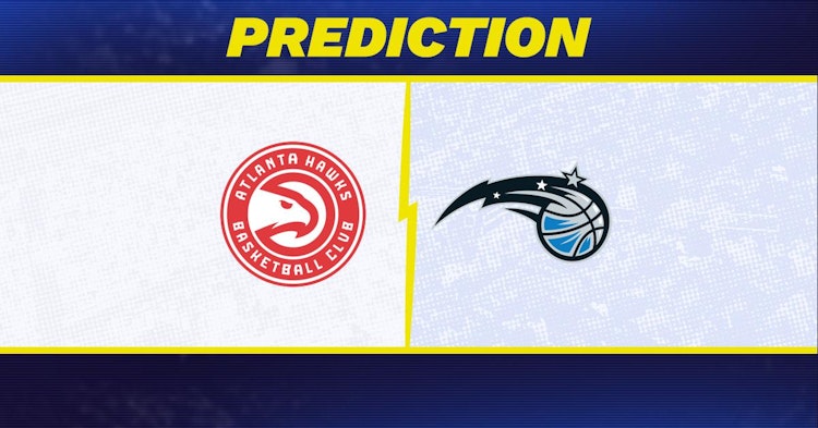 Atlanta Hawks-Orlando Magic Predictions and Game Preview.