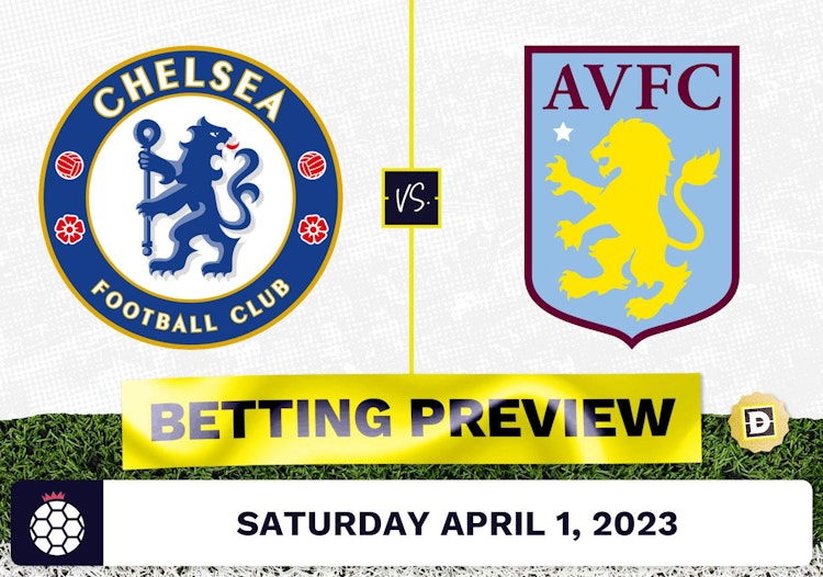 Chelsea vs. Aston Villa Prediction and Odds - Apr 1, 2023
