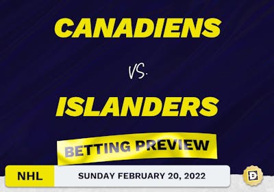 Canadiens vs. Islanders Predictions and Odds - Feb 20, 2022