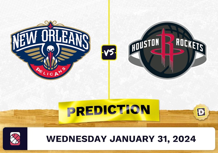 New Orleans Pelicans vs. Houston Rockets Prediction, Odds, NBA Picks [1/31/2024]