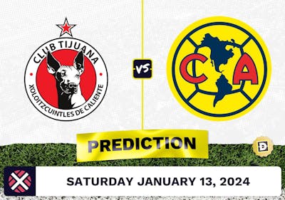 Club Tijuana vs. Club America Prediction, Odds, Liga MX Picks  [1/13/2024]