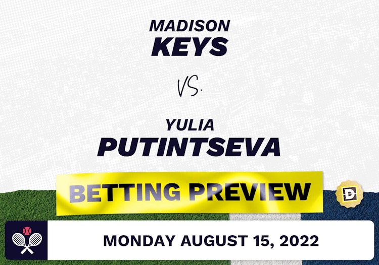 Madison Keys vs. Yulia Putintseva Predictions - Aug 16, 2022