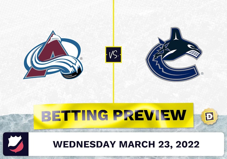 Canucks vs. Avalanche Predictions and Odds - Mar 23, 2022
