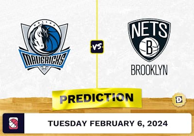 Dallas Mavericks vs. Brooklyn Nets Prediction, Odds, NBA Picks [2/6/2024]