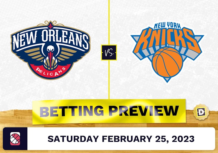 Pelicans vs. Knicks Prediction and Odds - Feb 25, 2023