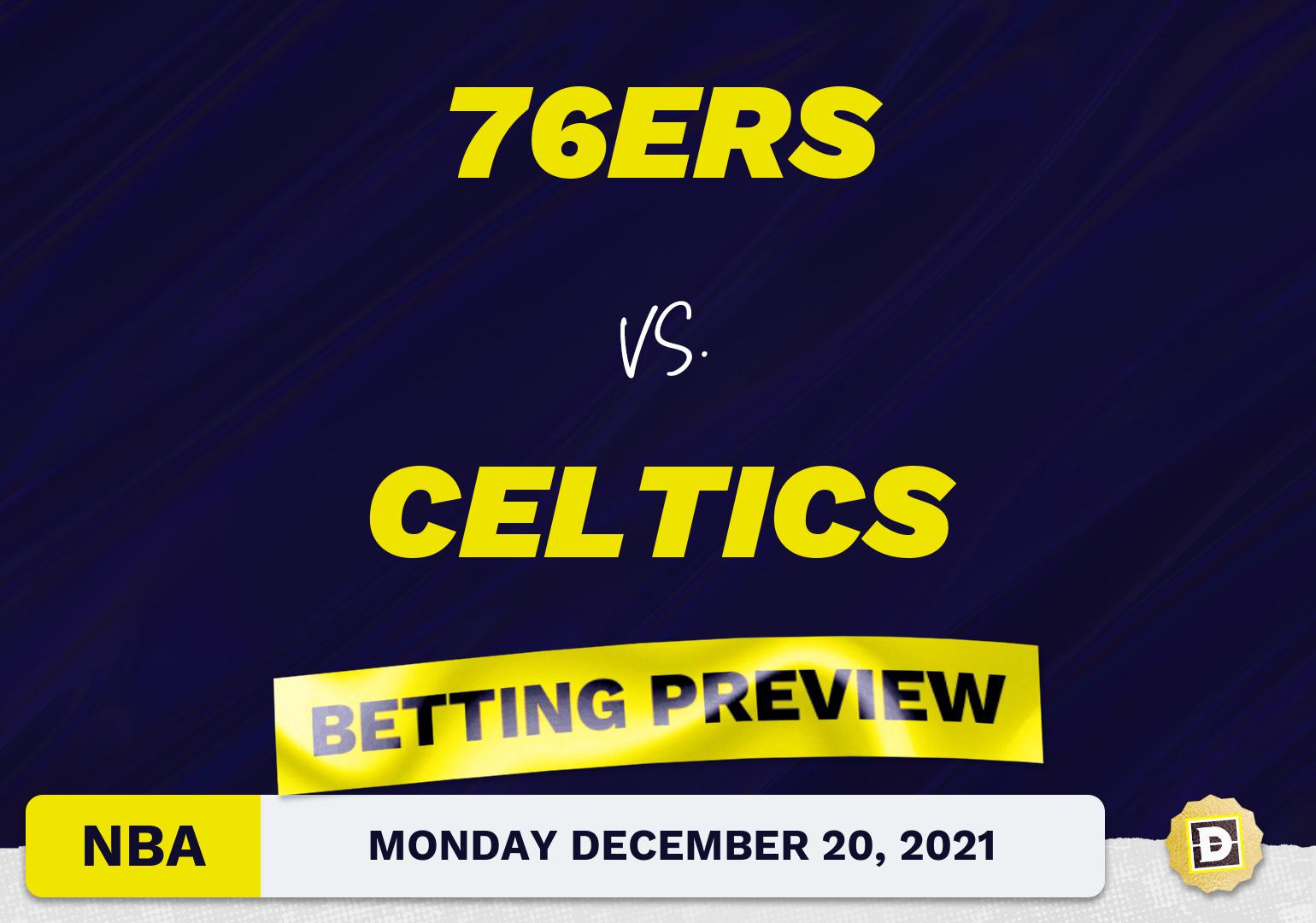 76ers vs. Celtics Predictions and Odds - Dec 20, 2021