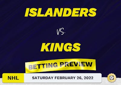 Islanders vs. Kings Predictions and Odds - Feb 26, 2022
