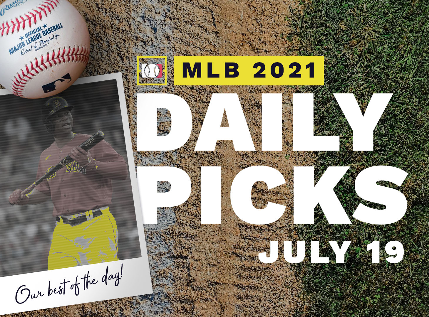 Best MLB Betting Picks and Parlays: Monday July 19, 2021