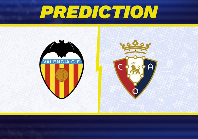 Valencia-Osasuna Predictions and Game Preview.