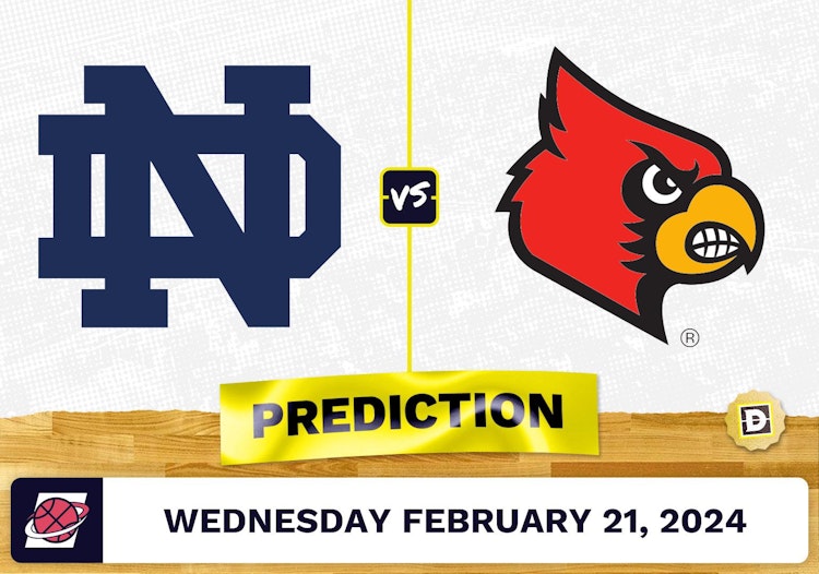 Notre Dame vs. Louisville Prediction, Odds, College Basketball Picks [2/21/2024]