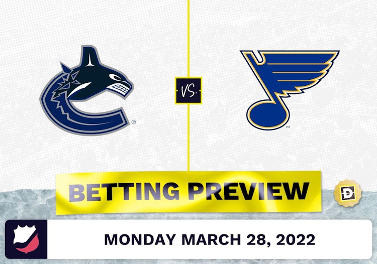 Canucks vs. Blues Predictions and Odds - Mar 28, 2022
