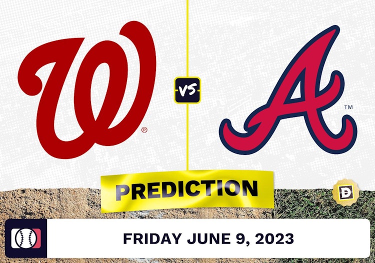 Nationals vs. Braves Prediction for MLB Friday [6/9/2023]