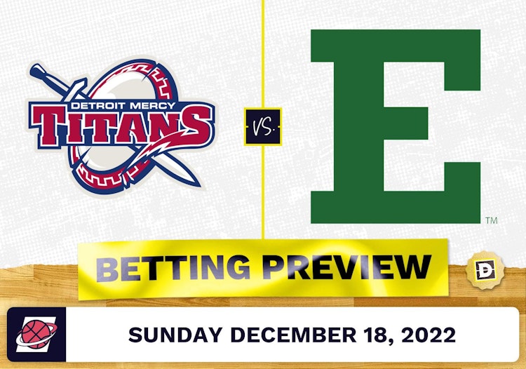 Detroit Mercy vs. Eastern Michigan CBB Prediction and Odds - Dec 18, 2022