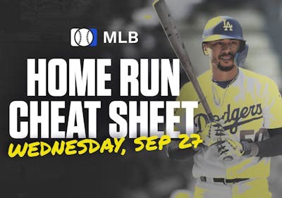 Home Run Cheat Sheet - HR Data, Stats, Matchups and More - Wednesday, September 27